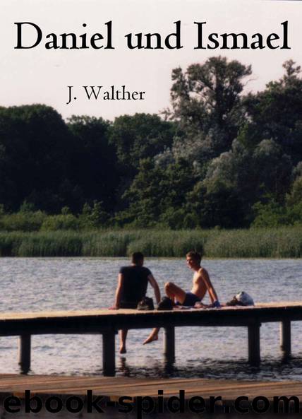 Daniel und Ismael by J. Walther