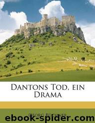 Dantons Tod, Ein Drama by Büchner Georg