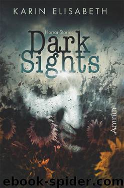 Dark Sights: Horror-Stories (German Edition) by Karin Elisabeth
