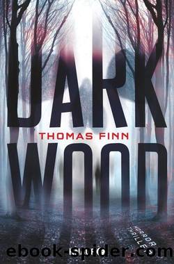 Dark Wood: Horrorthriller (German Edition) by Thomas Finn