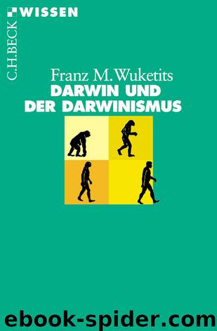 Darwin und der Darwinismus by Wuketits Franz M