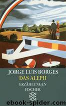 Das Aleph (El Aleph): Erzählungen 1944-1952 by Borges Jorge Luis