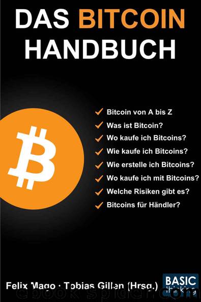 Das Bitcoin-Handbuch: Bitcoin von A bis Z by Felix Mago