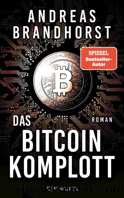 Das Bitcoin-Komplott: Roman (German Edition) by Brandhorst Andreas