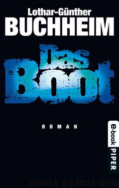 Das Boot: Roman (German Edition) by Lothar-Günther Buchheim