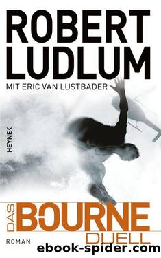 Das Bourne Duell (German Edition) by Ludlum Robert & Lustbader Eric Van