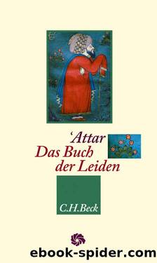 Das Buch der Leiden (Neue Orientalische Bibliothek) (German Edition) by Farīd od-Dīn Attār