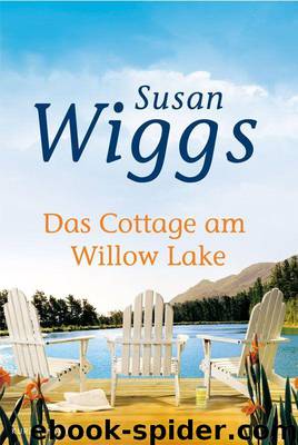 Das Cottage am Willow Lake by Susan Wiggs