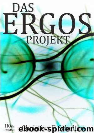 Das ERGOS Projekt by Christian F. Schultze
