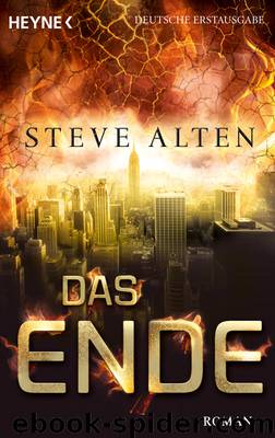 Das Ende - Alten, S: Ende by Steve Alten