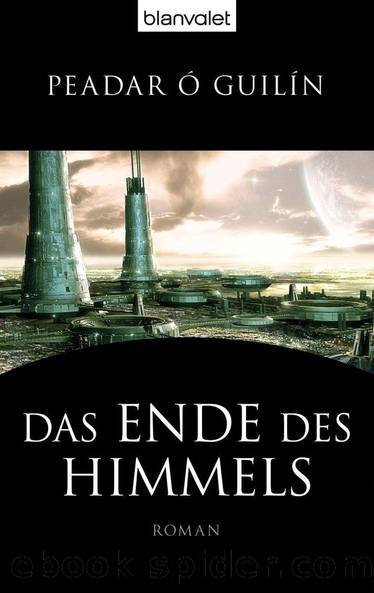 Das Ende des Himmels: Roman (German Edition) by Peadar O ́Guilín