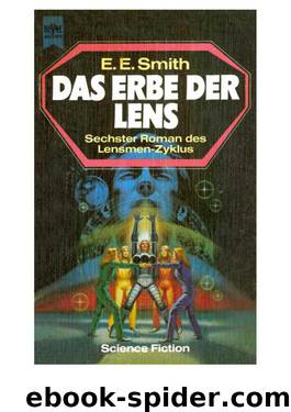 Das Erbe der Lens by E. E. Smith