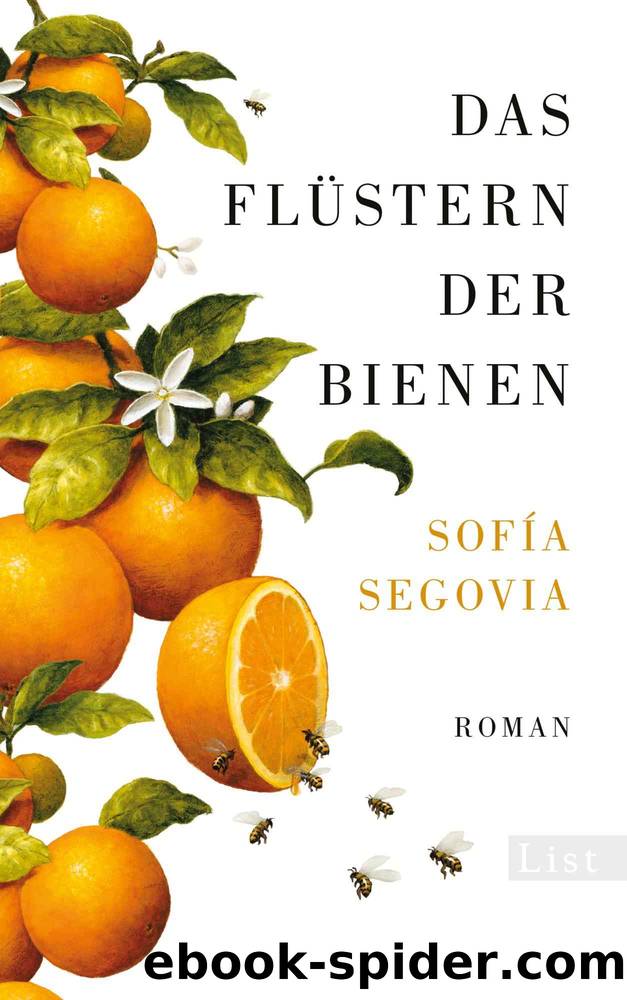 Das FlÃ¼stern der Bienen: Roman (German Edition) by Segovia Sofia