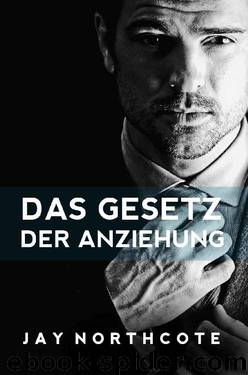 Das Gesetz der Anziehung (German Edition) by Jay Northcote