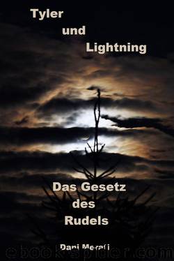 Das Gesetz des Rudels: Tyler und Lightning (German Edition) by Dani Merati