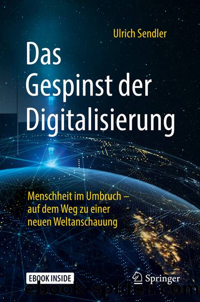 Das Gespinst der Digitalisierung by Ulrich Sendler