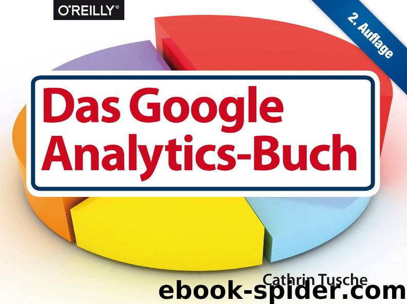 Das Google Analytics-Buch by Cathrin Tusche