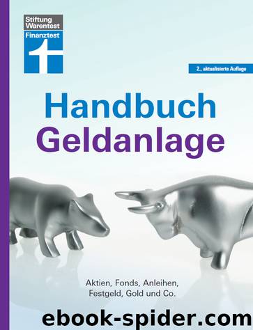 Das Handbuch für Aktien, Fonds, Anleihen, Festgeld, Gold usw. by Stefanie Kühn