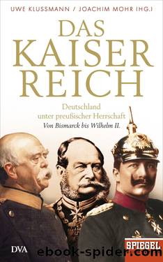 Das Kaiserreich by Klußmann Uwe; Mohr Joachim
