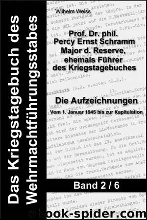 Das Kriegstagebuch des Wehrmachtführungsstabes - Band 2 by Prof. Dr. phil. Percy Ernst Schramm Wilhelm Weiss