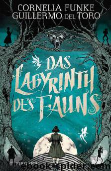 Das Labyrinth des Fauns (German Edition) by Cornelia Funke & Guillermo del Toro