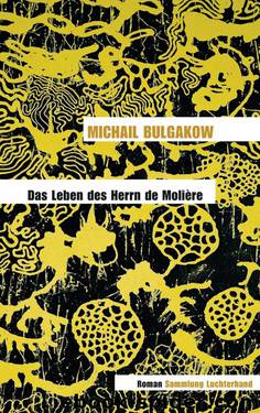 Das Leben des Herrn de Molière: Roman (German Edition) by Bulgakow Michail