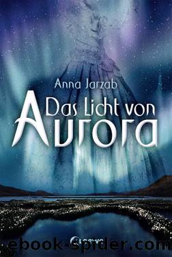 Das Licht von Aurora by Anna Jarzab