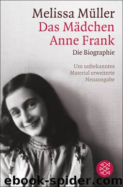 Das Mädchen Anne Frank by Müller Melissa
