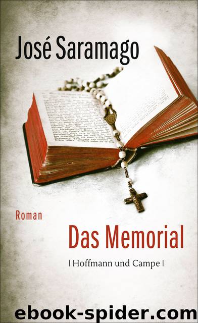Das Memorial. Roman by José Saramago