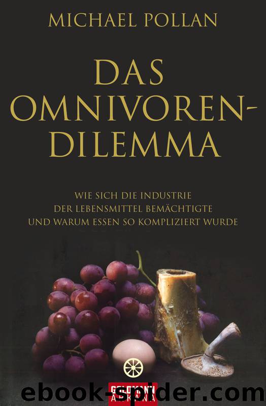 Das Omnivoren-Dilemma by Pollan Michael