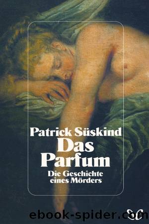 Das Parfum by Patrick Süskind