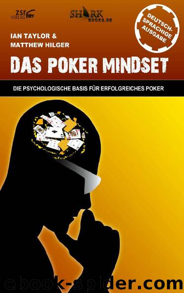 Das Poker Mindset by Ian Taylor & Matthew Hilger