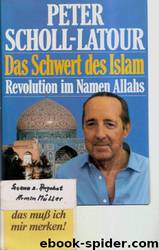 Das Schwert Des Islam: Revolution Im Namen Allahs by Peter Scholl-Latour