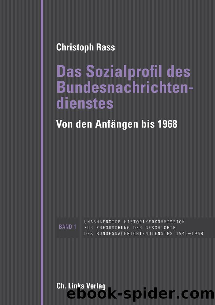 Das Sozialprofil des Bundesnachrichtendienstes by Christoph Rass