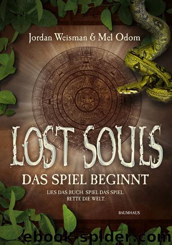 Das Spiel beginnt - Lost Souls ; Band 1 by Baumhaus