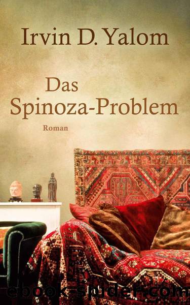 Das Spinoza-Problem by Irvin D. Yalom