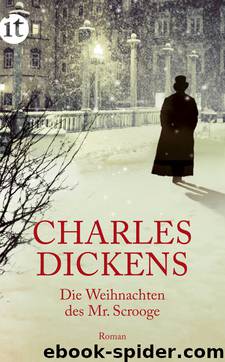 Das Weihnachten des Mr Scrooge by Dickens Charles