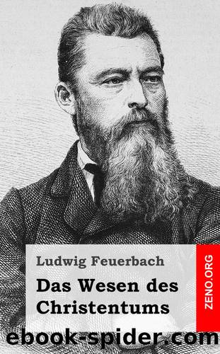 Das Wesen des Christentums by Ludwig Feuerbach