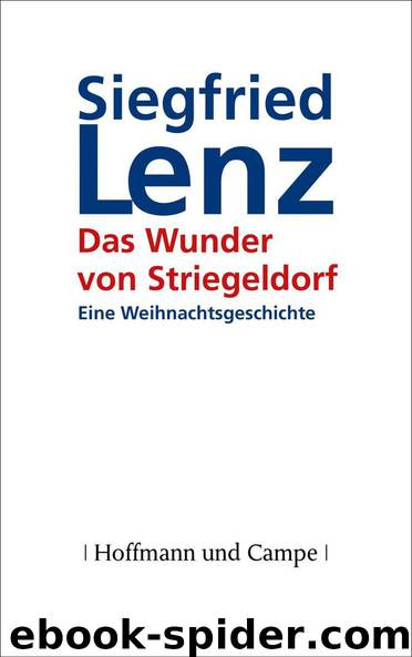 Das Wunder von Striegeldorf: Eine Weihnachtsgeschichte (German Edition) by Siegfried Lenz