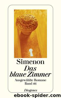 Das blaue Zimmer: Ausgewählte Romane (German Edition) by Simenon Georges