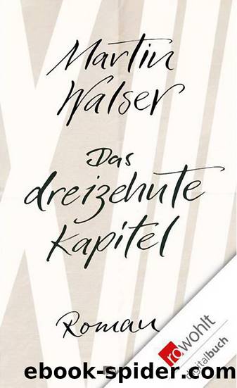 Das dreizehnte Kapitel (German Edition) by Walser Martin