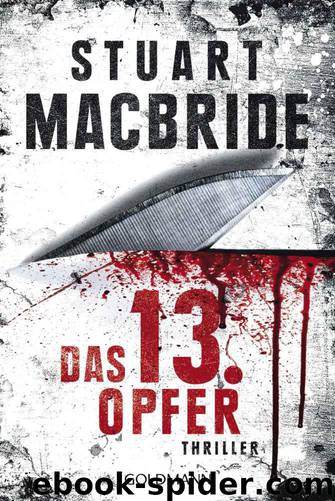 Das dreizehnte Opfer: Thriller (German Edition) by MacBride Stuart