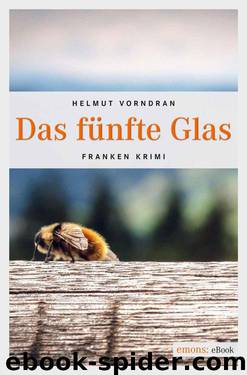 Das fünfte Glas (German Edition) by Vorndran Helmut