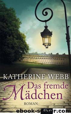 Das fremde Mädchen: Roman (German Edition) by Webb Katherine