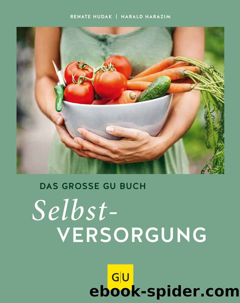Das groÃe GU Buch Selbstversorgung (GU Selbstversorgung) (German Edition) by Renate Hudak & Harald Harazim