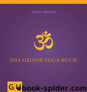 Das große Yogabuch by Anna Trökes
