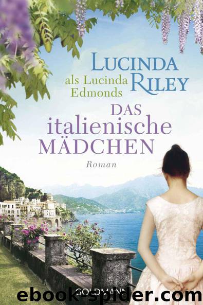 Das italienische Mädchen: Roman (German Edition) by Lucinda Riley