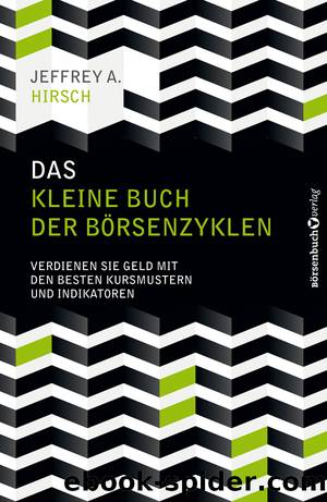 Das kleine Buch der Börsenzyklen by Jeffrey A. Hirsch