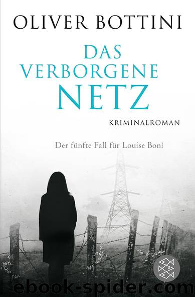 Das verborgene Netz: Krininalroman (German Edition) by Bottini Oliver