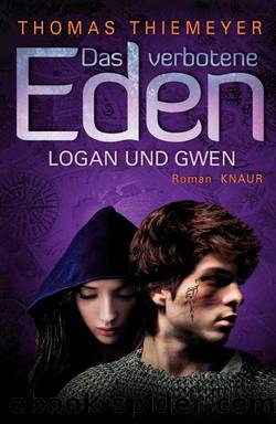 Das verbotene Eden Bd. 2 - Logan und Gwen by Thomas Thiemeyer
